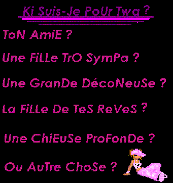 Ki suis-je vraiment pour toi??????